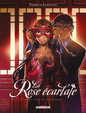 La rose écarlate. Volume 18, Elle est de retour
