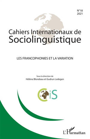 Cahiers internationaux de sociolinguistique. n° 18, Les francophonies et la variation