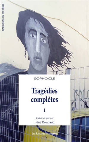 Tragédies complètes. Vol. 1