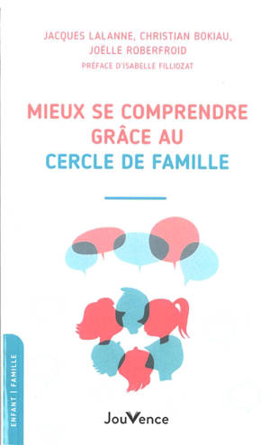 Mieux se comprendre en famille grâce au cercle de parole