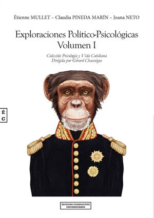 Exploraciones politico-psicologicas. Volume 1
