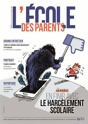 L'Ecole des parents. n° 641, En finir avec le harcèlement scolaire