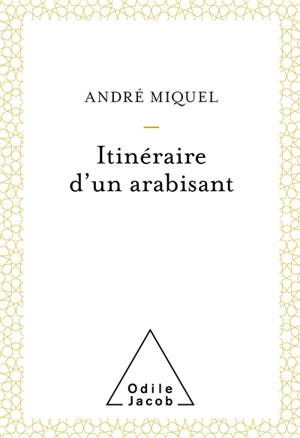 Itinéraire d'un arabisant