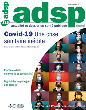 ADSP, actualité et dossier en santé publique. n° 116, Covid-19 : une crise sanitaire inédite
