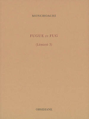 Lémistè. Volume 3, Fugue vs fug