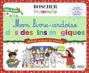 Mon livre-ardoise des dessins magiques : Noël autour du monde