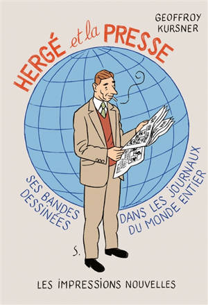 Hergé et la presse : ses bandes dessinées dans les journaux du monde entier