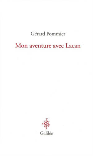 Mon aventure avec Lacan