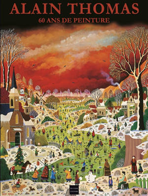 Alain Thomas : 60 ans de peinture