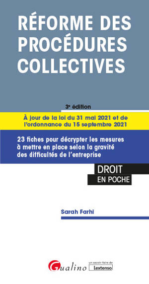 Réforme des procédures collectives : 23 fiches pour décrypter les mesures à mettre en place selon la gravité des difficultés de l'entreprise