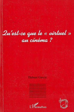 Qu'est-ce que le virtuel au cinéma ?