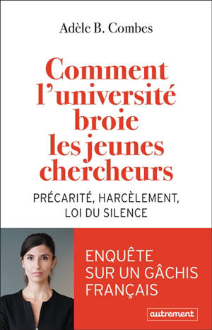 Comment l'université broie les jeunes chercheurs : précarité, harcèlement, loi du silence