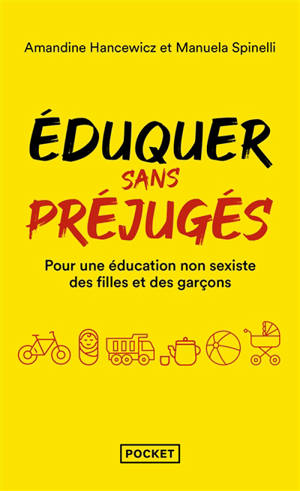 Eduquer sans préjugés : pour une éducation non sexiste des filles et des garçons