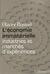 L'économie immatérielle : industries et marchés d'expériences