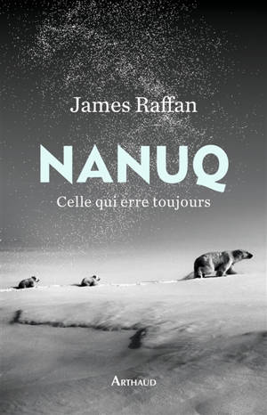 Nanuq : celle qui erre toujours