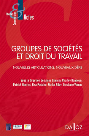 Groupes de sociétés et droit du travail : nouvelles articulations, nouveaux défis