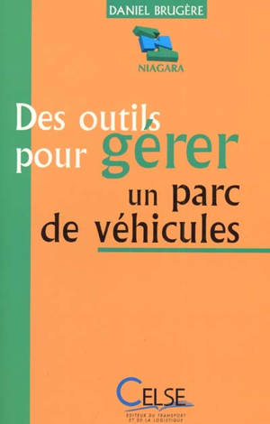 Des outils pour gérer un parc de véhicules