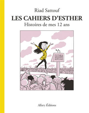 Les cahiers d'Esther. Volume 3, Histoires de mes 12 ans