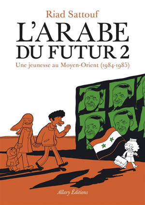 L'Arabe du futur. Volume 2, Une jeunesse au Moyen-Orient (1984-1985)