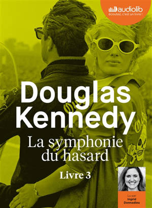 La symphonie du hasard. Volume 3