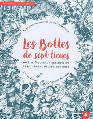 Les bottes de sept lieues ou Les nouveaux exploits du Petit Poucet devenu courrier