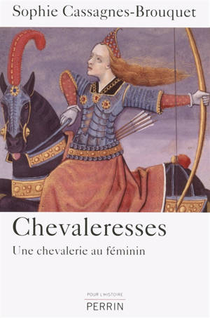 Chevaleresses : une chevalerie au féminin