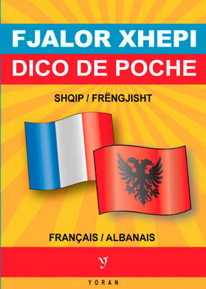 Fjalor xhepi shqip-frëngjisht & frëngjisht-shqip = Dico de poche français-albanais & albanais-français