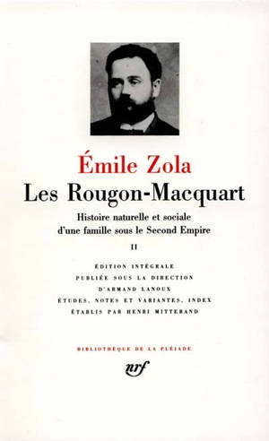 Les Rougon-Macquart : histoire naturelle et sociale d'une famille sous le Second Empire. Volume 2