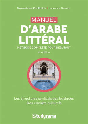 Manuel d'arabe littéral : l'arabe vivant pour débutants