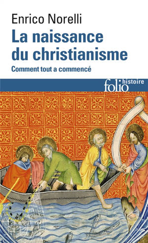 La naissance du christianisme : comment tout a commencé