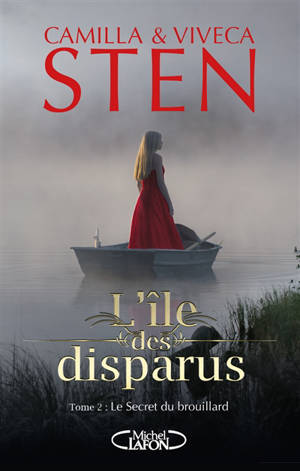 L'île des disparus. Volume 2, Le secret du brouillard