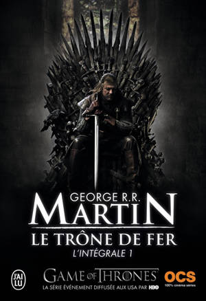 Le trône de fer : l'intégrale. Vol. 1
