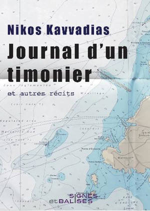 Journal d'un timonier : et autres récits. Suivi de Premières armes