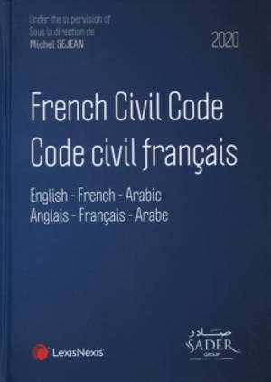 French civil code : English-French-Arabic : 2020. Code civil français : anglais-français-arabe : 2020