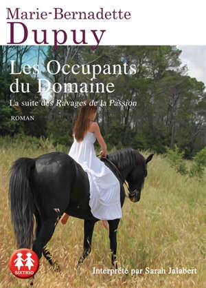 Le moulin du Loup. Volume 6, Les occupants du domaine