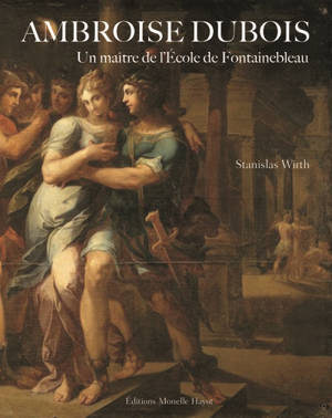 Ambroise Dubois : un maître de l'Ecole de Fontainebleau