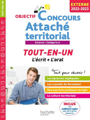 Attaché territorial : tout-en-un, l'écrit + l'oral : externe, catégorie A, 2022-2023