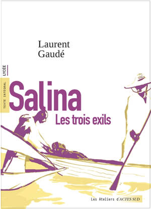 Salina : les trois exils : texte intégral, lycée
