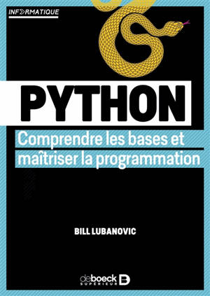 Python : comprendre les bases et maîtriser la programmation