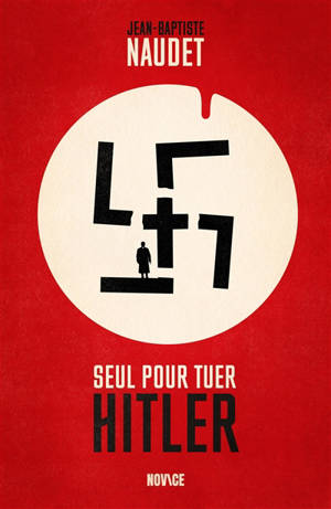 Seul pour tuer Hitler