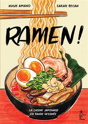 Ramen ! : la cuisine japonaise en bande dessinée