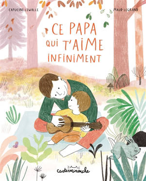 Ce papa qui t'aime infiniment