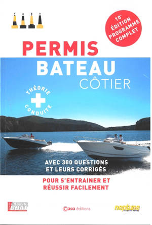 Permis bateau côtier : théorie + conduite : programme complet