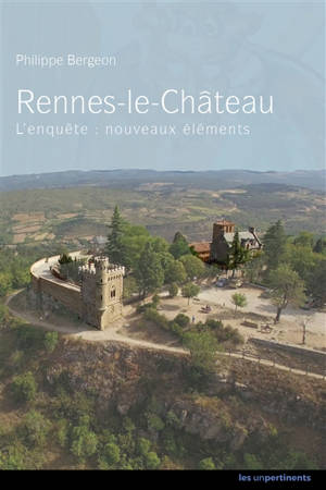 Rennes-le-Château : l'enquête : nouveaux éléments