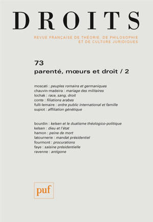 Droits, n° 73. Parenté, moeurs et droit (2)