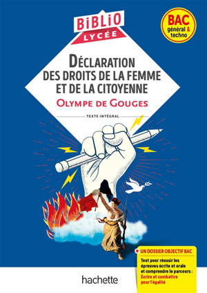 Déclaration des droits de la femme et de la citoyenne : texte intégral : bac général & techno