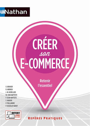 Créer son e-commerce : retenir l'essentiel