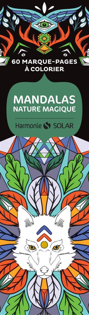 Mandalas nature magique : 60 marque-pages à colorier