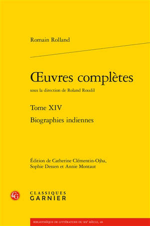 Oeuvres complètes. Vol. 14. Biographies indiennes