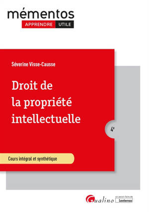 Droit de la propriété intellectuelle : cours intégral et synthétique